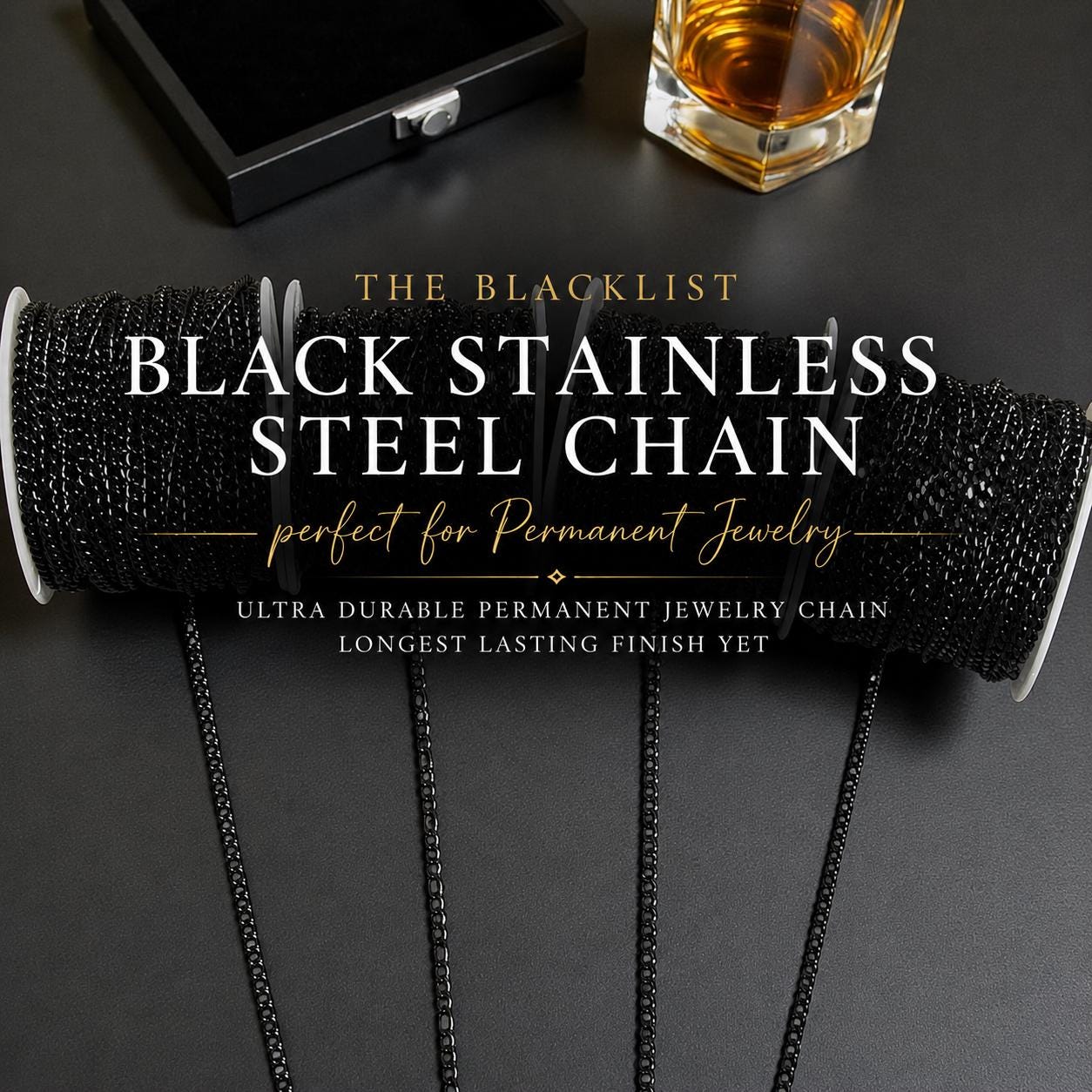 The Blacklist | Black Stainless Steel Chain | Ultra Durable Permanent Jewelry Chain | Longest Lasting Finish Yet